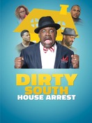 Poster of Dirty South House Arrest