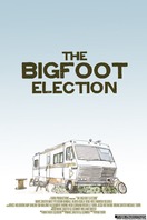 Poster of The Bigfoot Election