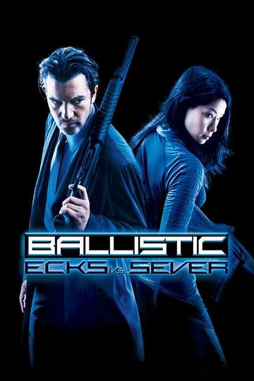 Poster of Ballistic: Ecks vs. Sever