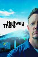 Poster of Halfway There