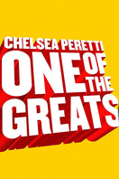 Poster of Chelsea Peretti: One of the Greats