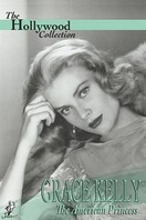 Poster of Grace Kelly: The American Princess