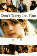 Poster of Don't Worry, I'm Fine
