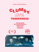 Poster of Clumsy Little Acts of Tenderness