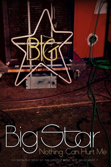 Poster of Big Star: Nothing Can Hurt Me