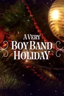 Poster of A Very Boy Band Holiday