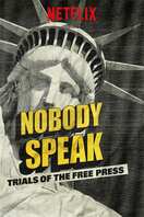 Poster of Nobody Speak: Trials of the Free Press