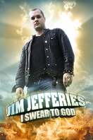 Poster of Jim Jefferies: I Swear to God