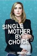 Poster of Single Mother by Choice