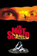 Poster of I'm Not Scared