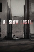 Poster of The Slow Hustle
