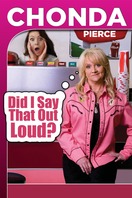 Poster of Chonda Pierce: Did I Say That Out Loud?