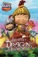 Poster of Mike the Knight: Journey to Dragon Mountain