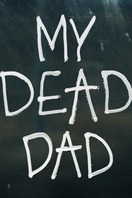 Poster of My Dead Dad