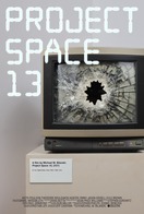 Poster of Project Space 13