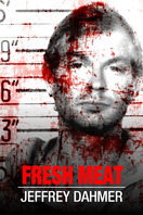 Poster of Fresh Meat: Jeffrey Dahmer