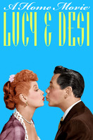Poster of Lucy and Desi: A Home Movie