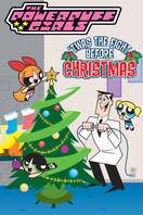 Poster of The Powerpuff Girls: 'Twas the Fight Before Christmas