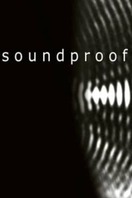Poster of Soundproof