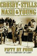 Poster of Crosby, Stills, Nash & Young: Fifty by Four - Half a Century of CSNY