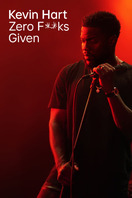 Poster of Kevin Hart: Zero F**ks Given