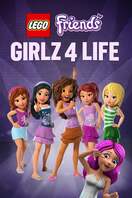 Poster of LEGO Friends: Girlz 4 Life