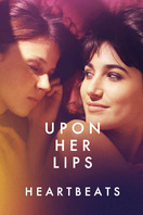 Poster of Upon Her Lips: Heartbeats