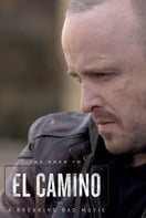 Poster of The Road to El Camino: Behind the Scenes of El Camino: A Breaking Bad Movie