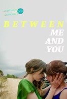 Poster of Between Me and You