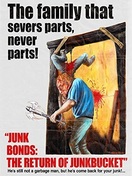 Poster of Junk Bonds: The Return of Junkbucket