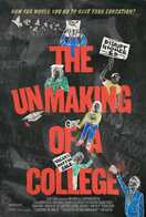 Poster of The Unmaking of a College