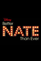 Poster of Better Nate Than Ever