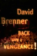 Poster of David Brenner: Back with a Vengeance!