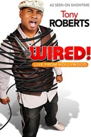 Poster of Tony Roberts: Wired!