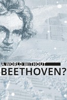 Poster of A World Without Beethoven?