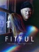 Poster of Fitful: The Lost Director's Cut