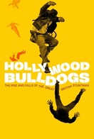 Poster of Hollywood Bulldogs: The Rise and Falls of the Great British Stuntman