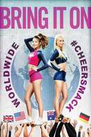 Poster of Bring It On: Worldwide #Cheersmack