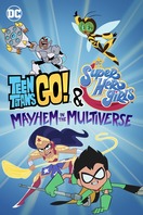 Poster of Teen Titans Go! & DC Super Hero Girls: Mayhem in the Multiverse