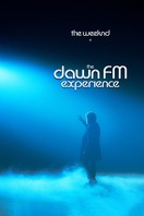 Poster of The Weeknd x The Dawn FM Experience