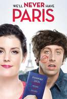 Poster of We'll Never Have Paris