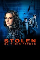 Poster of Stolen by Their Father