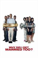 Poster of Why Did I Get Married Too?