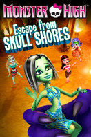 Poster of Monster High: Escape from Skull Shores