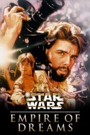 Poster of Empire of Dreams: The Story of the Star Wars Trilogy