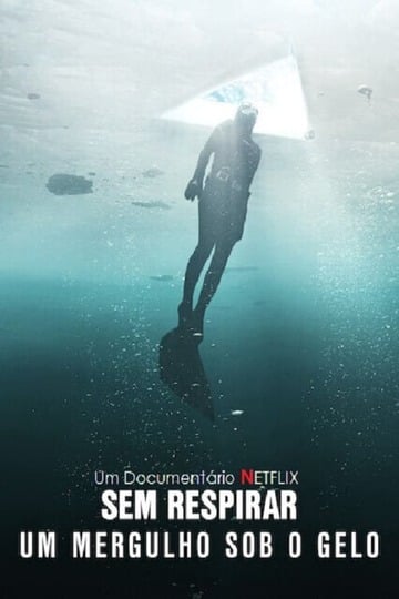 Poster of Hold Your Breath: The Ice Dive