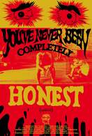Poster of You’ve Never Been Completely Honest