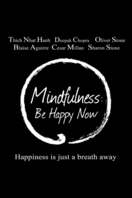 Poster of Mindfulness: Be Happy Now