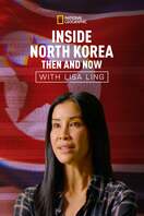 Poster of Inside North Korea: Then and Now with Lisa Ling