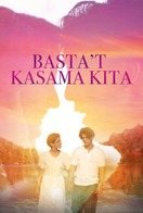 Poster of Basta't Kasama Kita